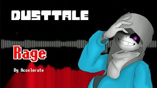 Dusttale] - [Rage] - Accelerate Remix
