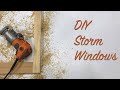 Diy storm windows