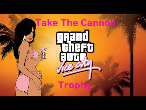 Take The Cannoli Trophy GTA Vice City