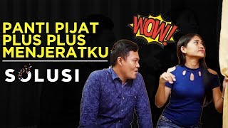 Kisah Nyata Panti Pijat Plus Plus Menjeratku | Asep Solusi TV | Eps 44