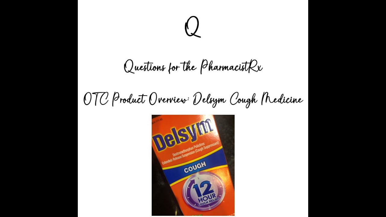 Overthecounter product overview Delsym Adult cough suspension for