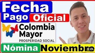 ?Colombia Mayor   Fecha Oficial de Pago Nómina de Noviembre Ciclo 11   2023
