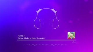 Best Remake (Instrumental) |  Harris J - Salam Alaikum