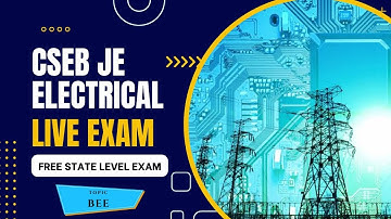 State-Level CSEB JE ELECTRICAL Live Exam (Free)