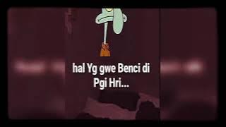 STatus WA GABUT............,😔