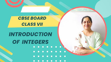 CBSE BOARD - class 7th -  Math - Introduction of integers - Shilpa Joshi