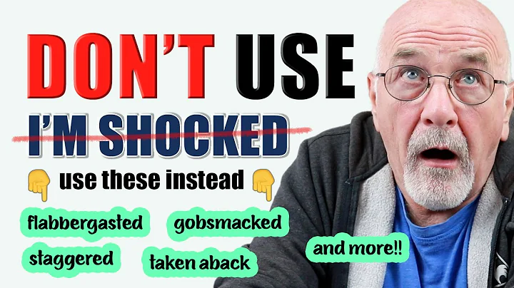 DON'T USE I'm shocked in English | Learn MUCH better ways to express yourself - DayDayNews