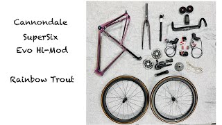 2022 Cannondale Supersix Evo Hi-Mod Rainbow Trout Build