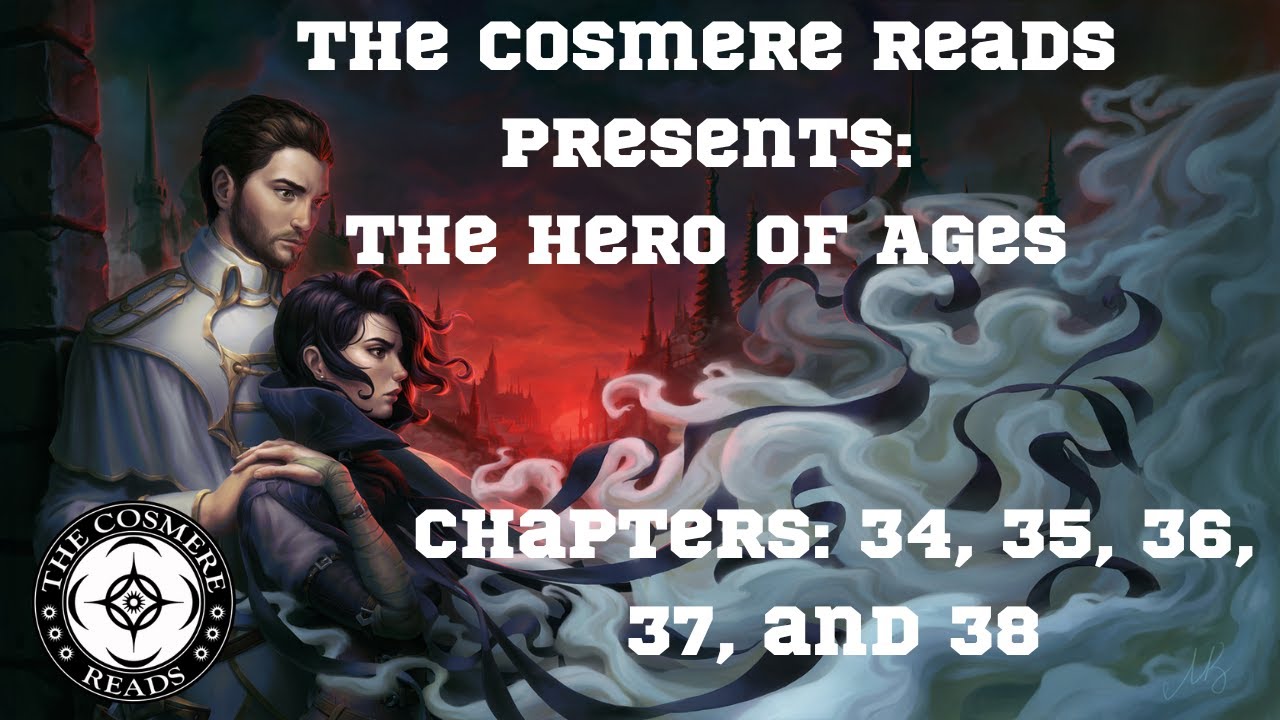 The Hero of Ages: Chapters 34, 35, 36, 37, and 38 (Episode 40)
