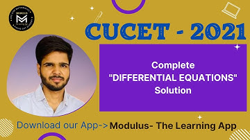 CUCET 2021 | Differential Equation | Complete Solution | Modulus - The Learning App |