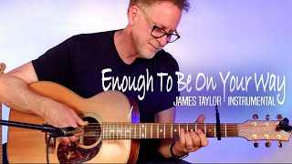 Enough To Be On Your Way intro (James Taylor) - solo acoustic guitar