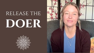 The Mechanisms that Drive the Doer