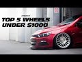 Top 5 Wheels UNDER $1000