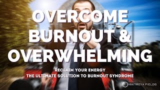 Release Burnout and Overwhelming / Energetically Programmed Audio
