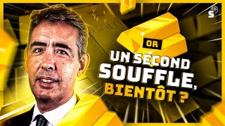 Or : un second souffle, bientôt ? - Une interview de Benjamin Louvet