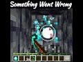 Minecraft But Something Went Wrong #minecraft #shorts