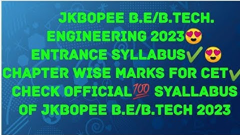 JK Bopee official syllabus 2023 for B.E/ B.TECH(Engineering) courses Date of entrance jkBopee update