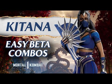 Kitana Easy Beta Combos - Mortal Kombat 1