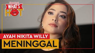 Ayah Nikita Willy Meninggal Dunia