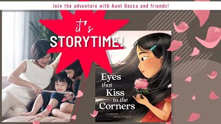 STORYTIME | Eyes that Kiss in the Corners | By Joanna Ho