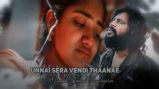 Unnai Sera Vendi Thaanae🥺Mannil Engum Vaazhgiren😣 || Joe💔Movie Love🥀Feeling😣WhatsApp Status || 💔