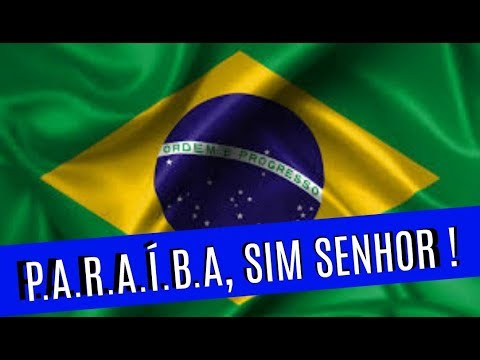 Resultado de imagem para P.A.R.A.I.B.A, SIM SENHOR