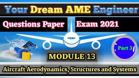 Ame module 13 | Ame exam question paper | Dgca exam question paper | Part 3