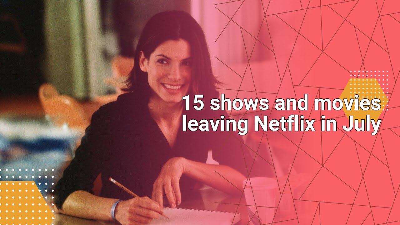 15 shows and movies leaving Netflix in July - YouTube