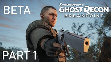 Ghost Recon Breakpoint | Beta Early Access Gameplay | Part 1