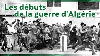 1er novembre 1954, la Toussaint rouge  les débuts de la guerre d'Algérie