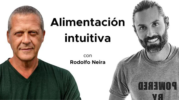 Alimentacin Intuitiva con Rodolfo Neira