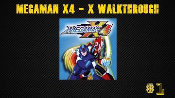 Megaman X4 - X Walkthrough Part 1 (Opening and Beginning)