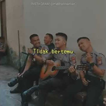 Story WhatsApp k Armada Apa kabar sayang (Cover polisi Ganteng Keren)