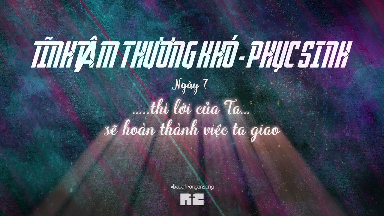 Ngày 7 | Tĩnh Tâm Thương Khó Phục Sinh | NTC Dấu Iu