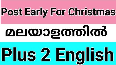 Post Early for Christmas | Plus 2 | English | Malayalam translation | SCERT | Higher Secondary