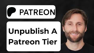 How to Unpublish a Patreon Tier [Full Guide 2026]