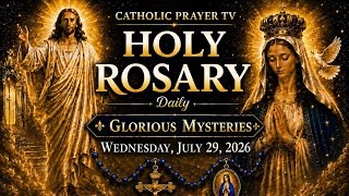 📿 Wednesday Holy Rosary (July 29, 2026) | Glorious Mysteries