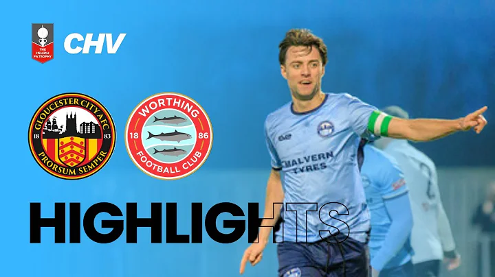 🎥 𝗛𝗶𝗴𝗵𝗹𝗶𝗴𝗵𝘁𝘀 | Gloucester City vs Worthing | ISUZU FA Trophy 3rd Round, Sat 13th Dec 2025