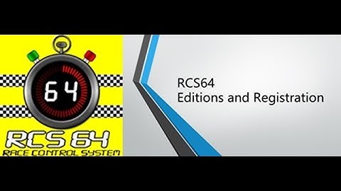 RCS64 v4 Editions and Registration