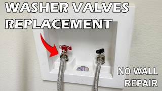 No Wall Repair Laundry Washer Shut-off Valve Replacement