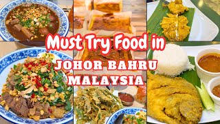 Must-Try Food in Johor Bahru, Malaysia!