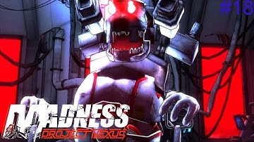 We have some troubles here | Madness: Project Nexus | Part 18: Shakedown