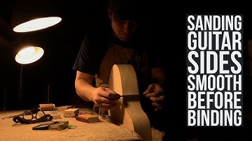 Sanding Guitar Sides and Preparing for Binding Channel - Making Trevor
