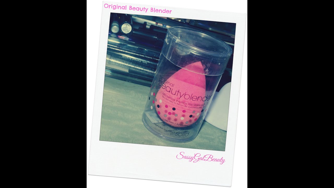 Using Original Beauty Blender YouTube