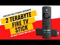 🌐 2 TERABYTE FIRESTICK 4K MAX UPGRADE! 👉 NEW FOR 2022