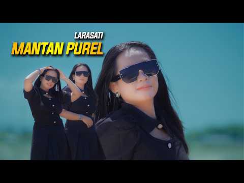 Larasati - Mantan Purel [Official Music Video]