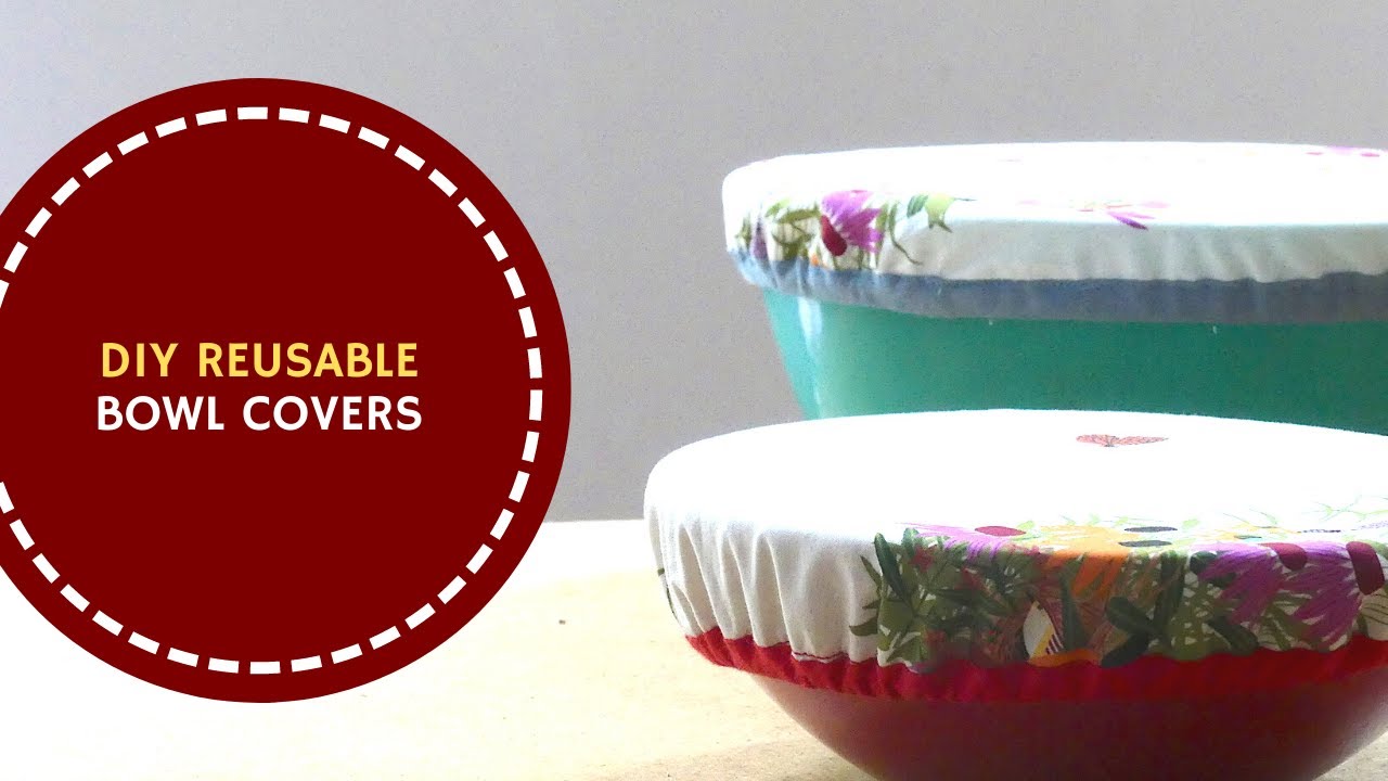 Make Your Own Reusable Bowl Cover With This Easy tutorial! 