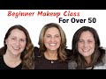 Beginner Makeup Class for Over 50