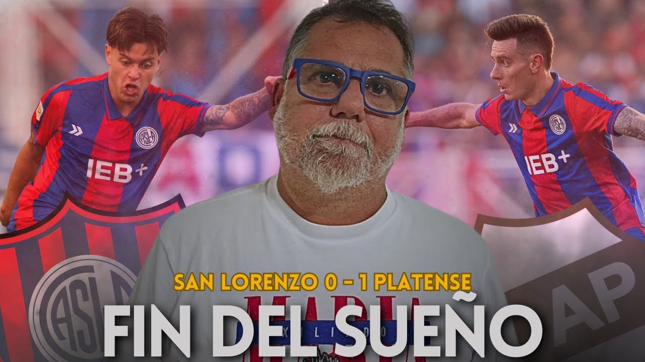 SAN LORENZO PERDIO CON PLATENSE Y SE TERMINO EL SUEÑO - YouTube