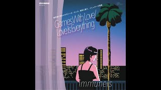 Miniatura de vídeo de "｢Games With Love / Love Is Everything｣ by immuners"